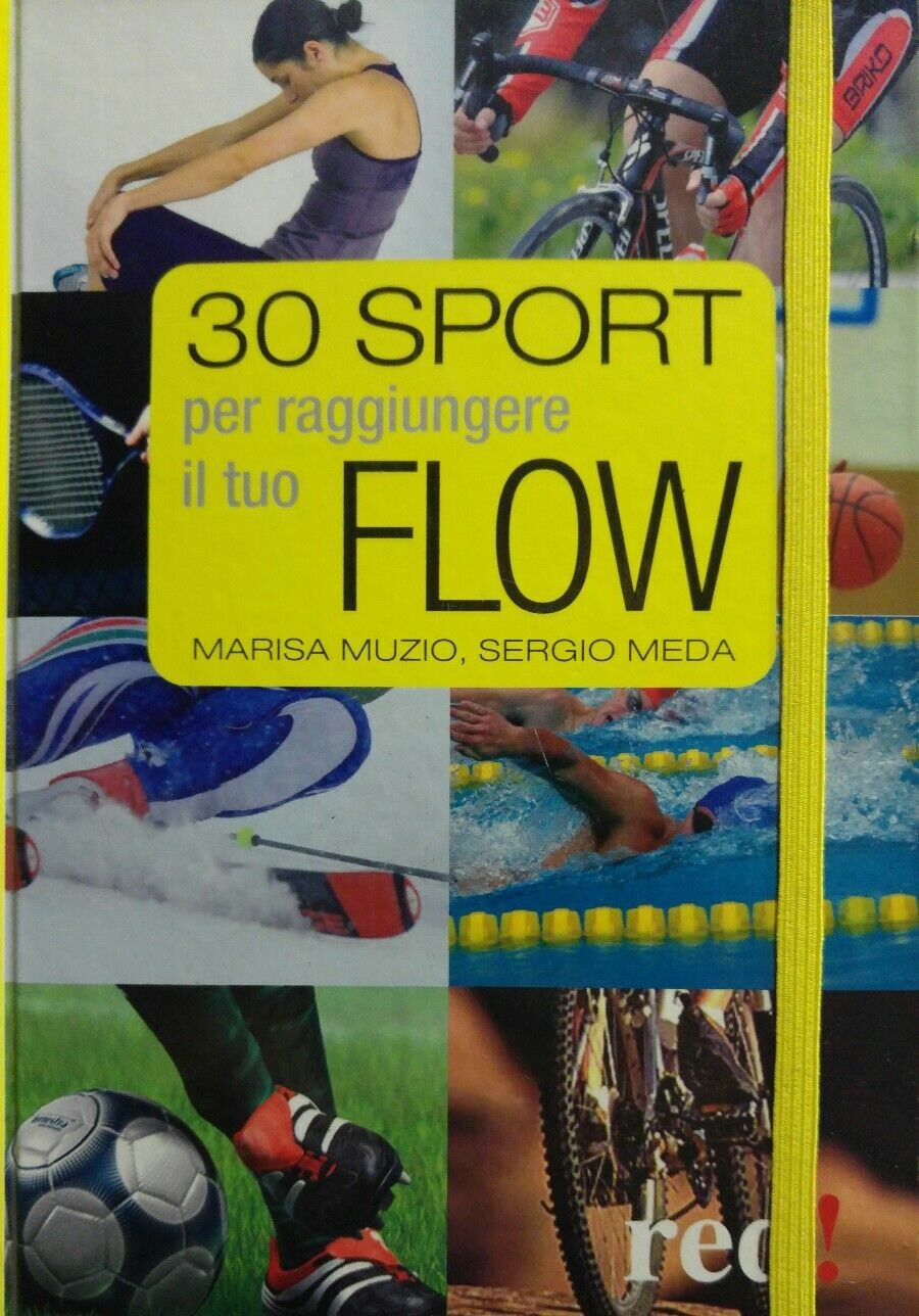 Trenta sport per raggiungere il tuo flow