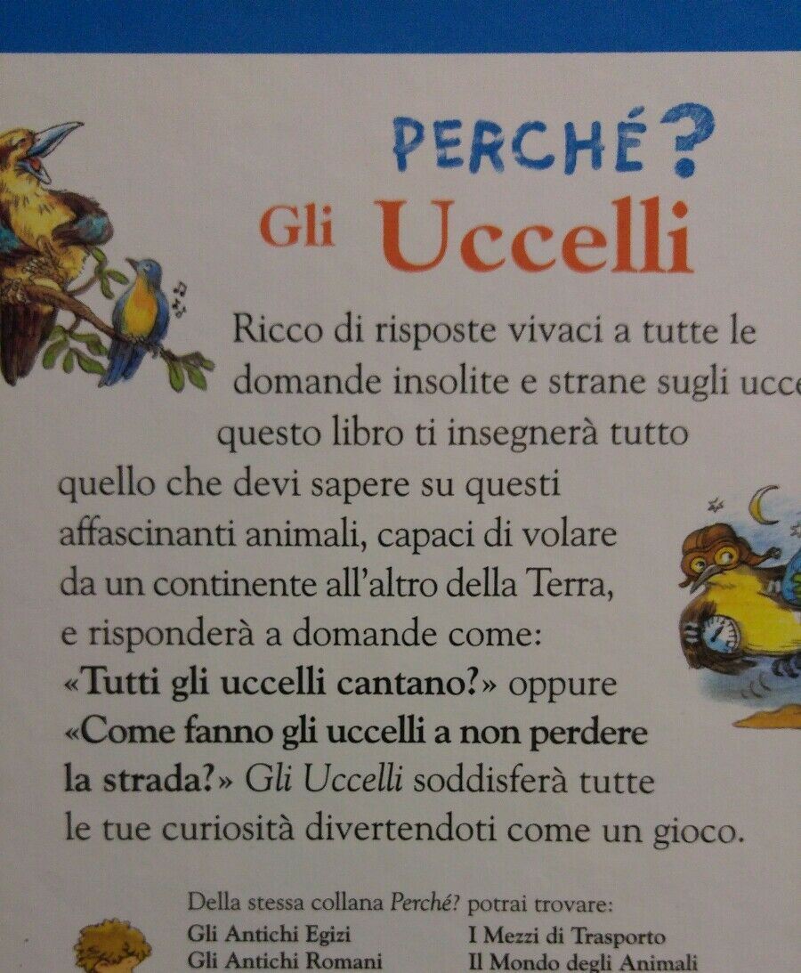 PERCHE' ? DOMANDE E RISPOSTE SU GLI UCCELLI