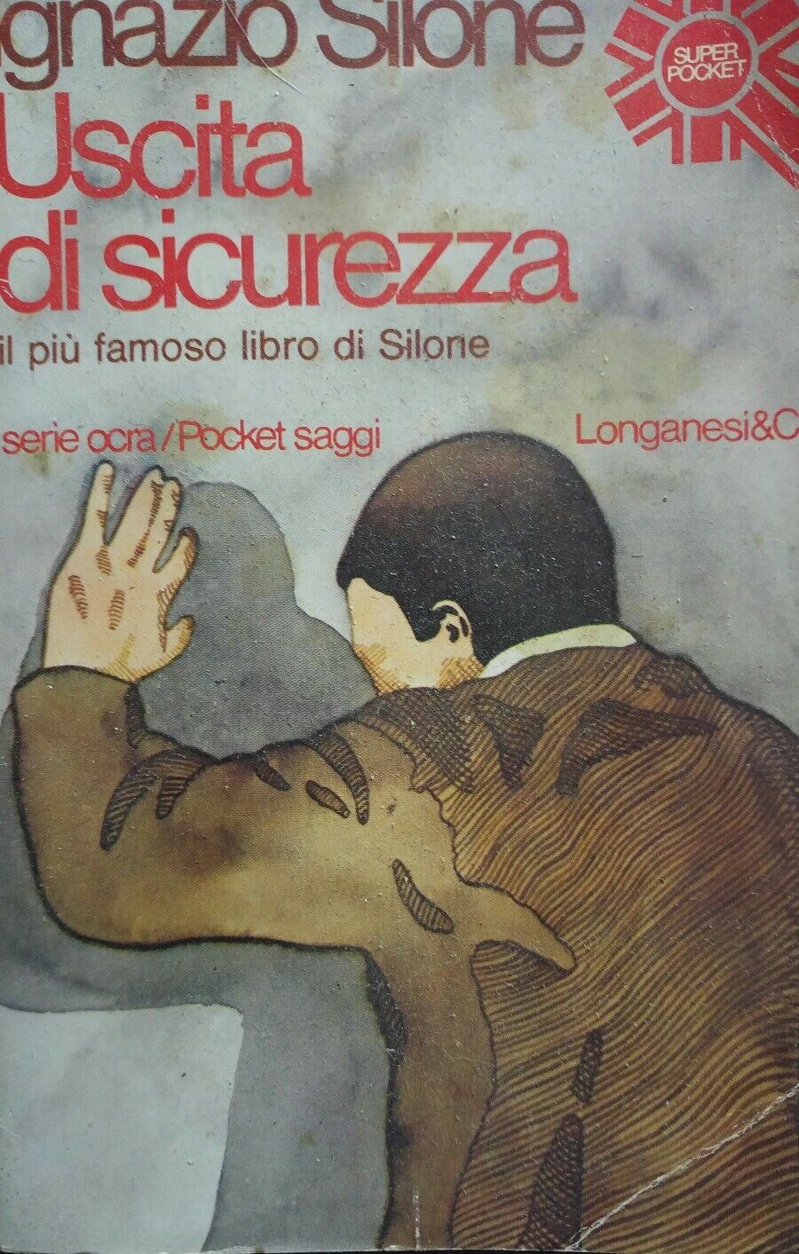 USCITA DI SICUREZZA Igniazio Silone