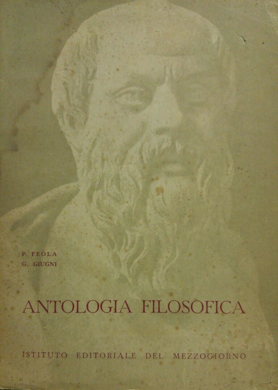 ANTOLOGIA FILOSOFICA FEOLA GIUGNI