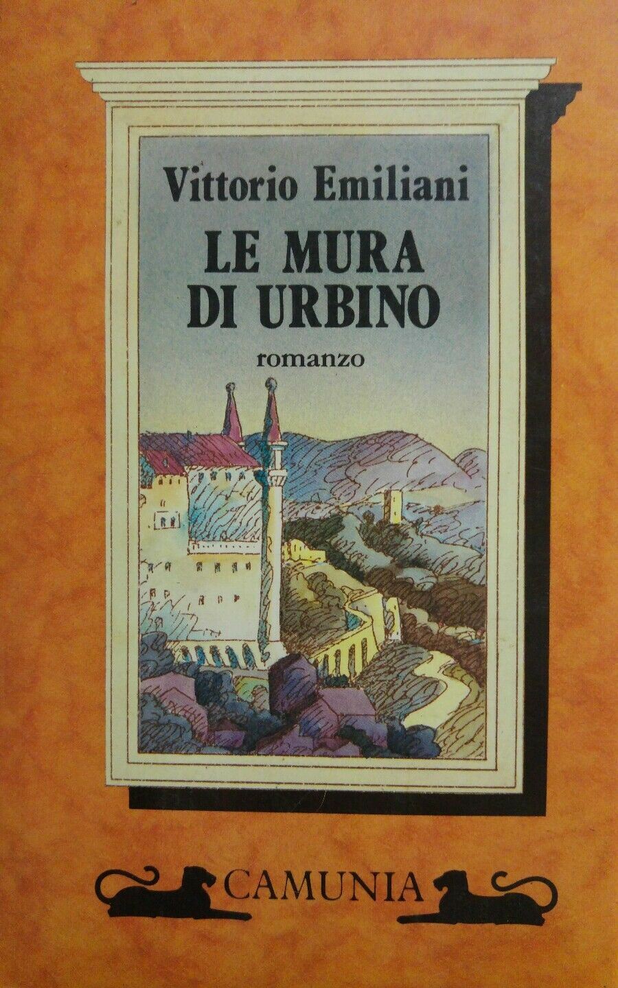 LE MURA DI URBINO Vittorio Emiliani