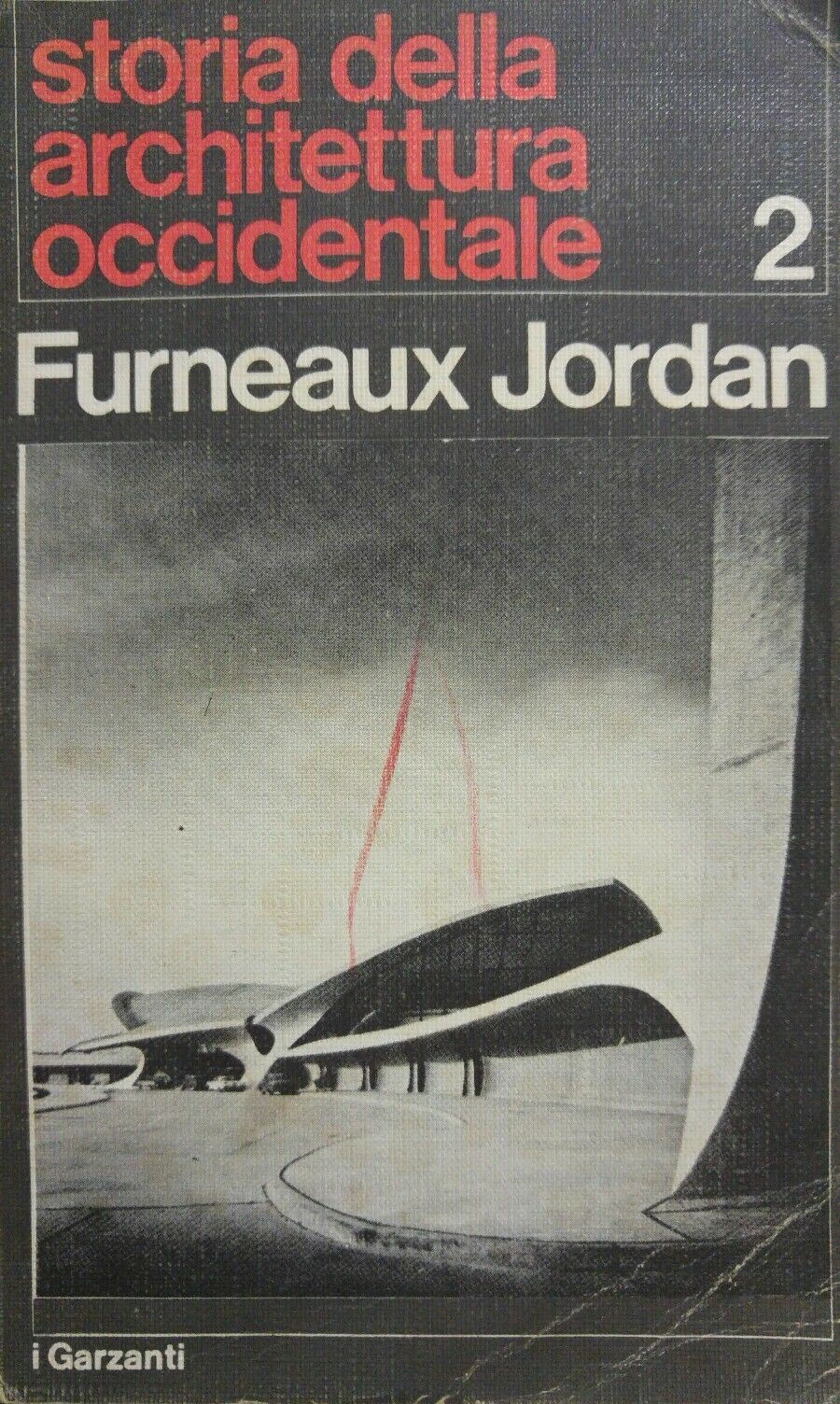 STORIA DELLA ARCHITETTURA OCCIDENTALE VOL.2 FURNEAUX JORDAN