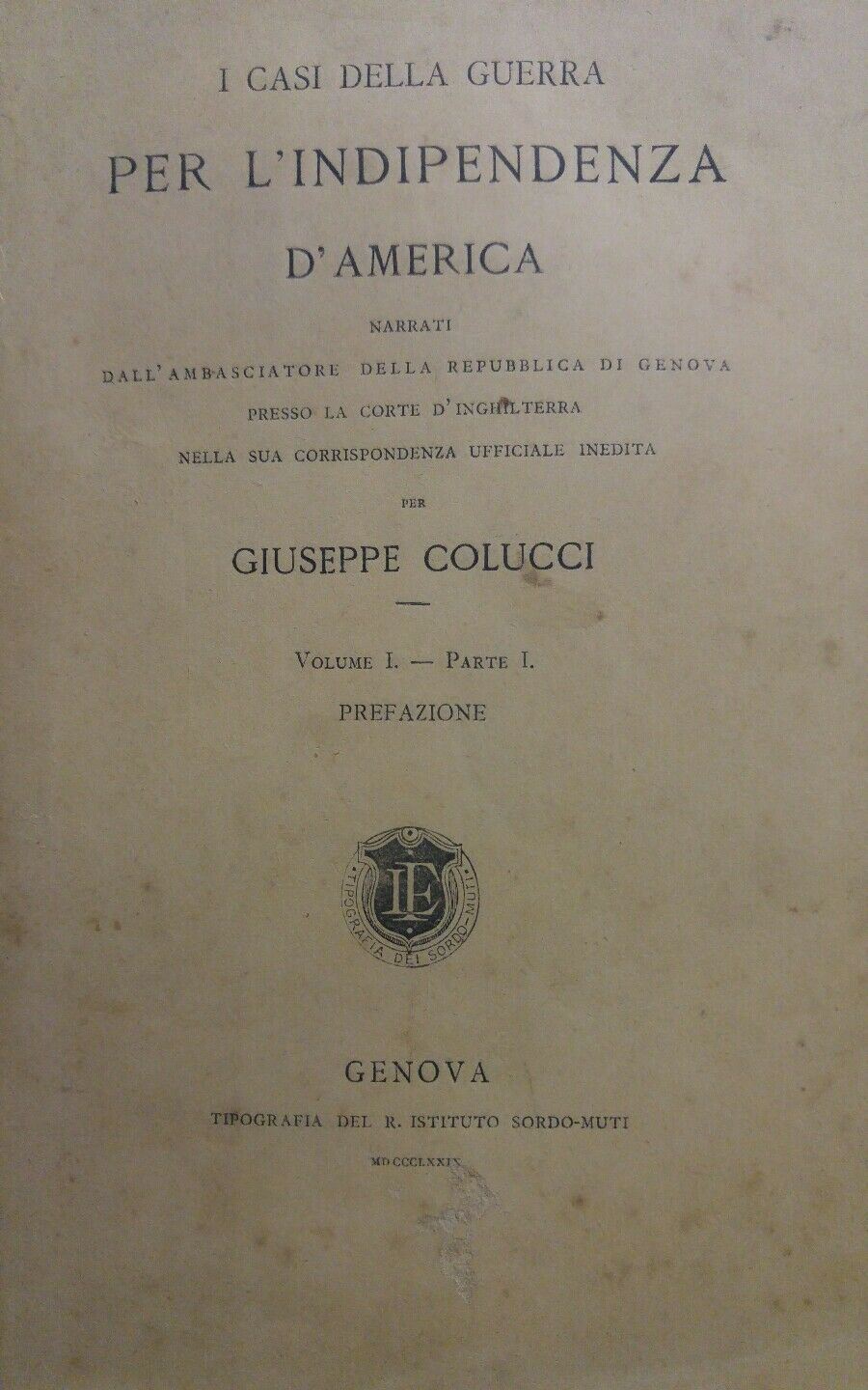 I CASI DELLA GUERRA PER L'INDIPENDENZA D'AMERICA G. COLUCCI 1879