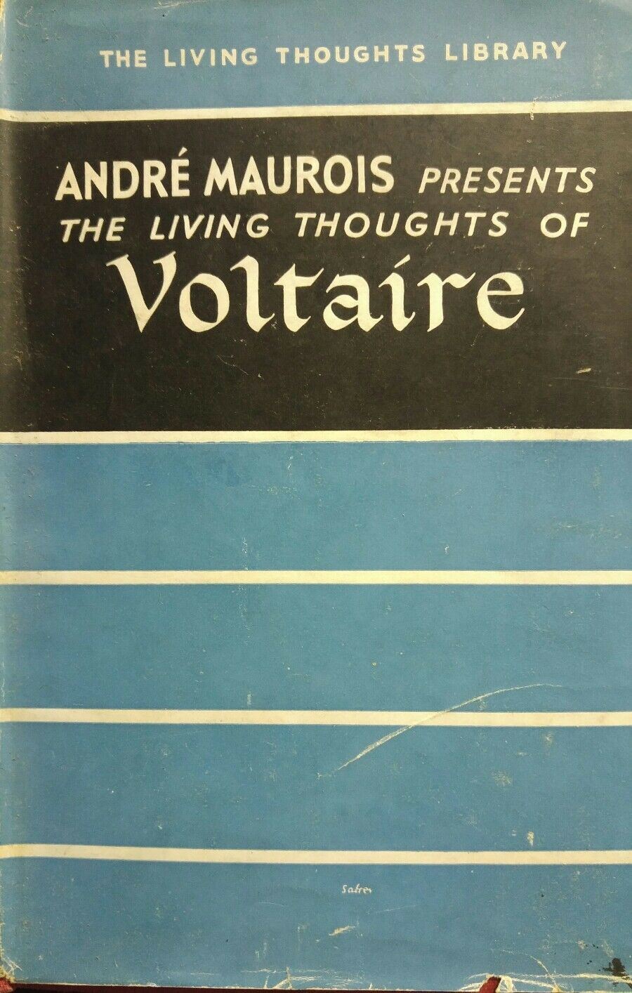 THE LIVING TOUGHTS OF VOLTAIRE