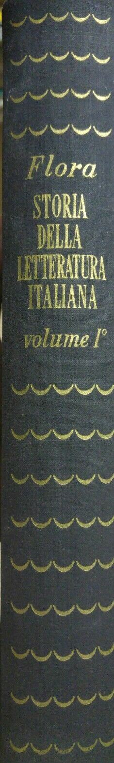 FLORA STORIA DELLA LETTERATURA ITALIANA VOL.1 1947