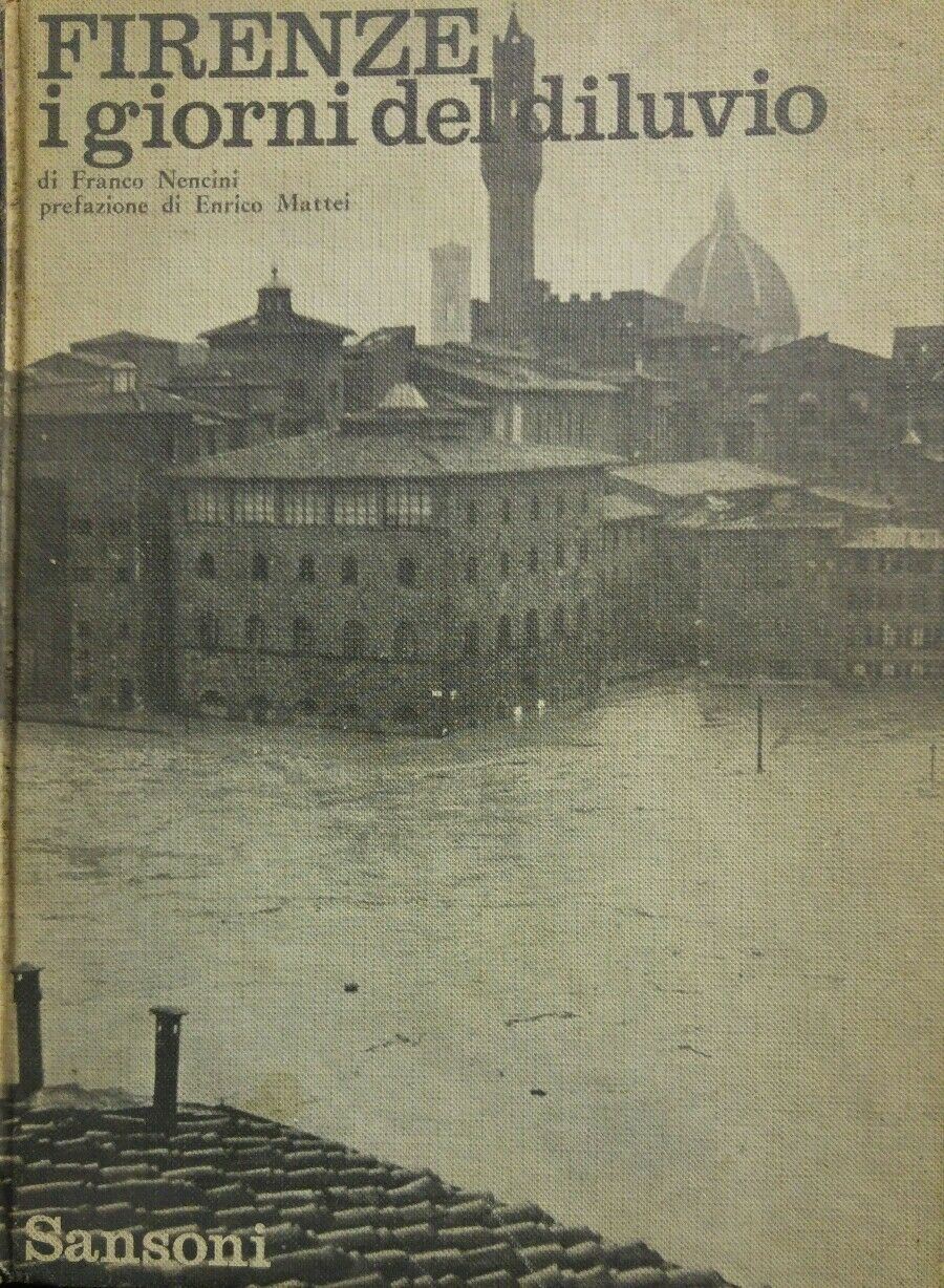 FIRENZE I GIORNI DEL DILUVIO