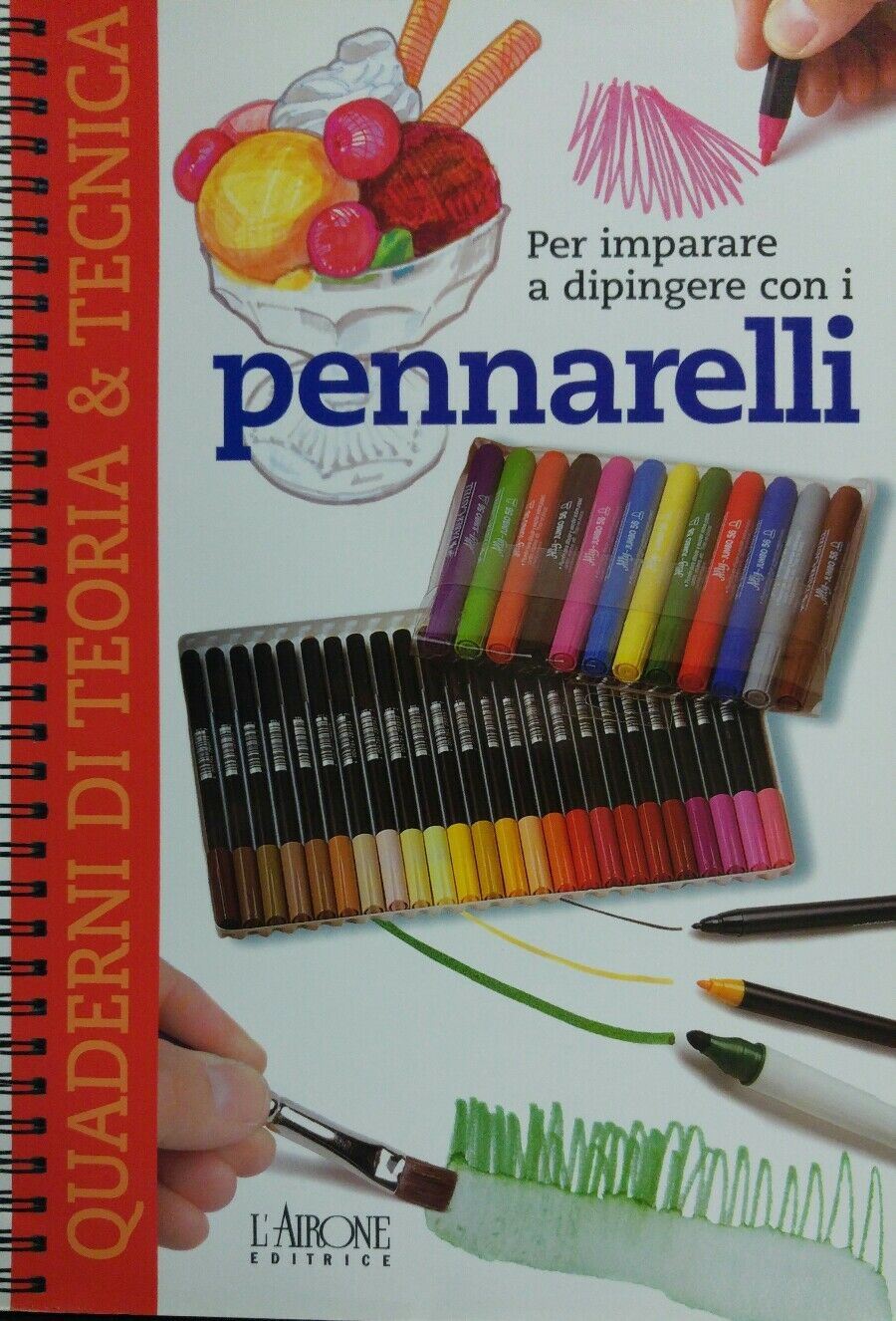 PER IMPARARE A DIPINGERE CON I PENNARELLI