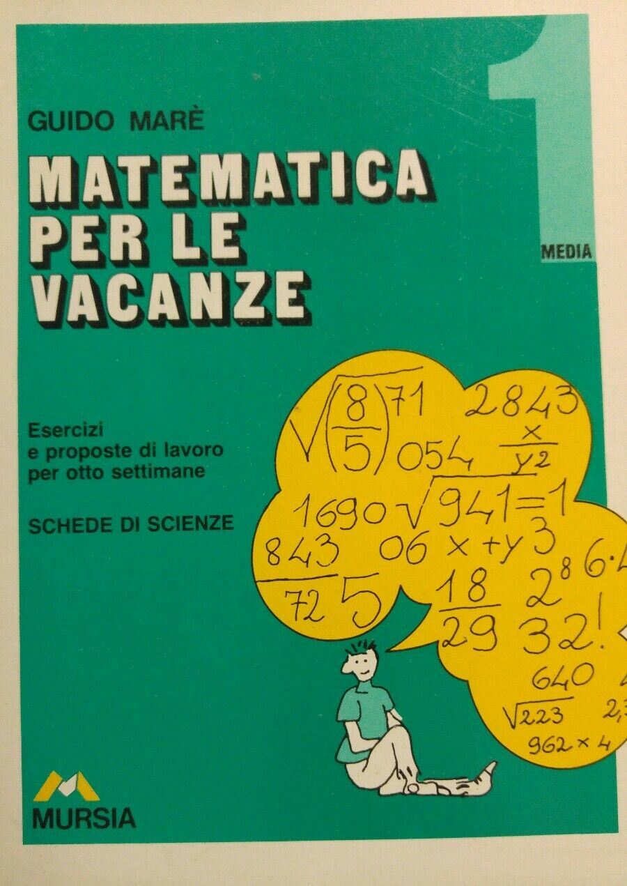 MATEMATICA PER LE VACANZE 1'MEDIA