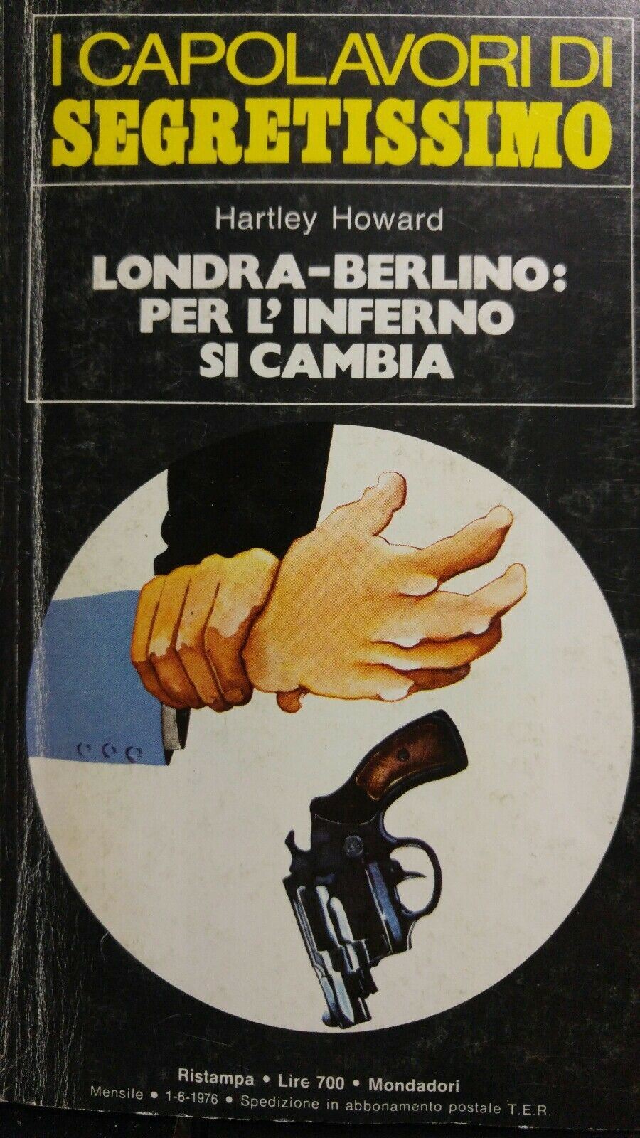 I CAPOLAVORI DI SEGRETISSIMO N.21  LONDRA-BERLINO: PER L'INFERNO SI CAMBIA
