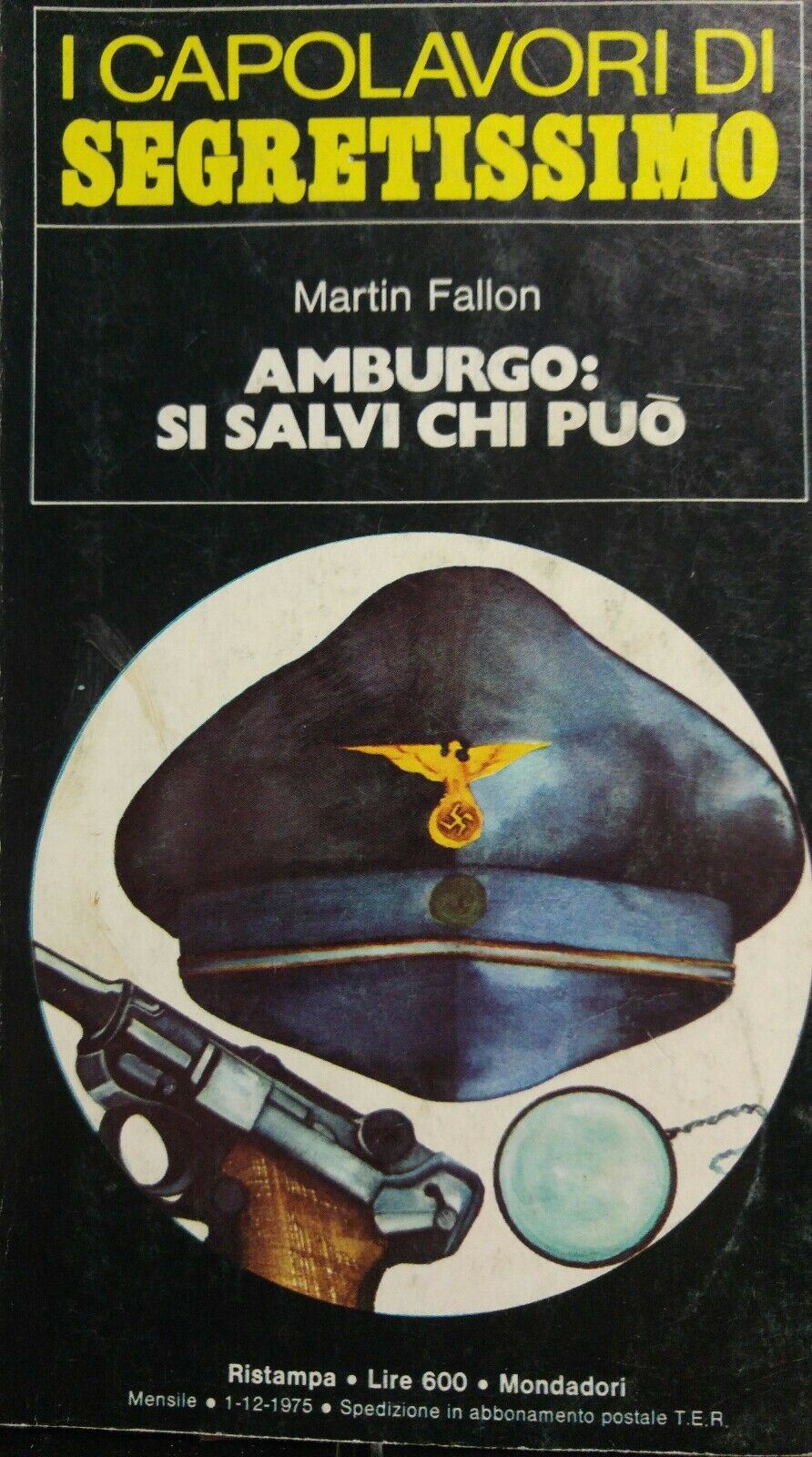 I CAPOLAVORI DI SEGRETISSIMO N.15  AMBURGO SI SALVI CHI PUO'