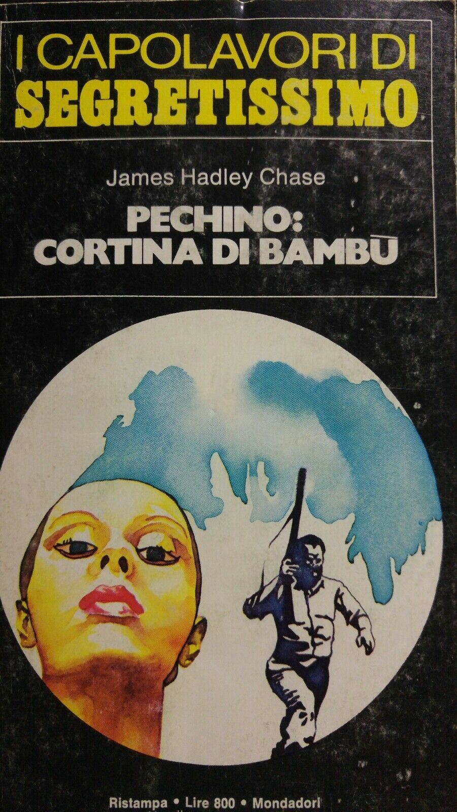 I CAPOLAVORI DI SEGRETISSIMO N.33  PECHINO CORTINA DI BAMBU'
