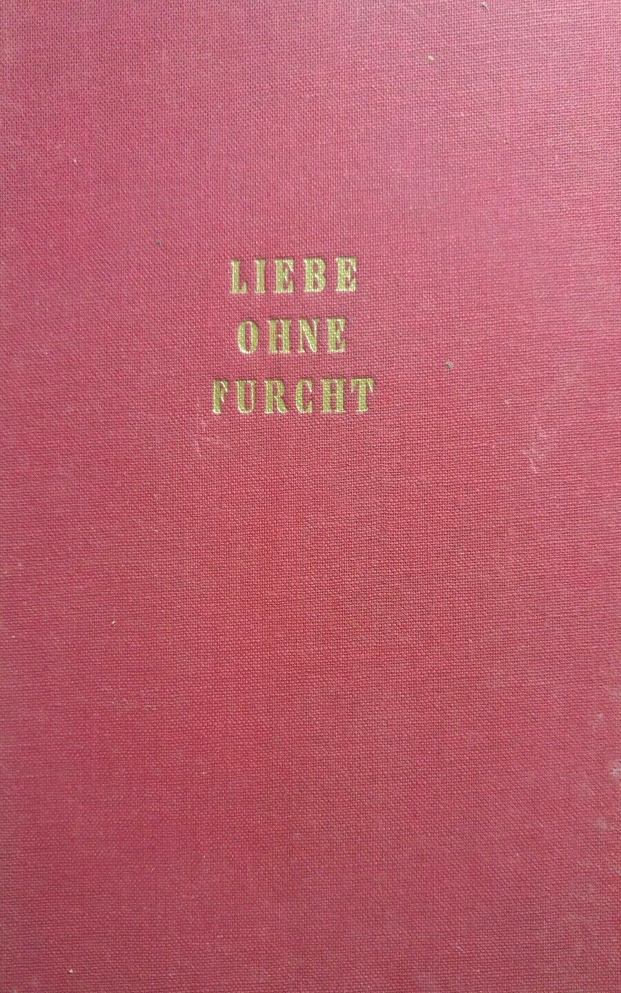 LIEBE OHNE FURCHT EUSTACE CHESSER AE111