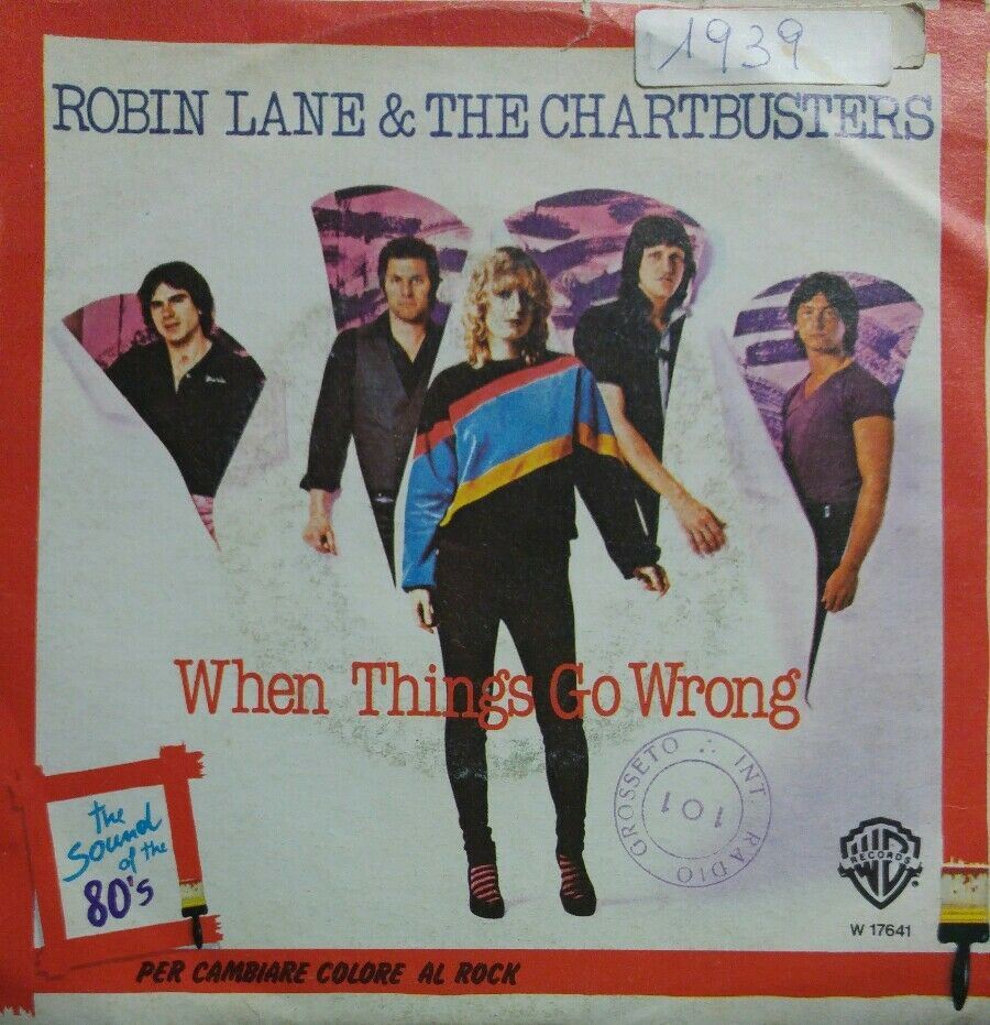 ROBIN LANE & THE CHARTBUSTERS - WHEN THINGS GO WRONG