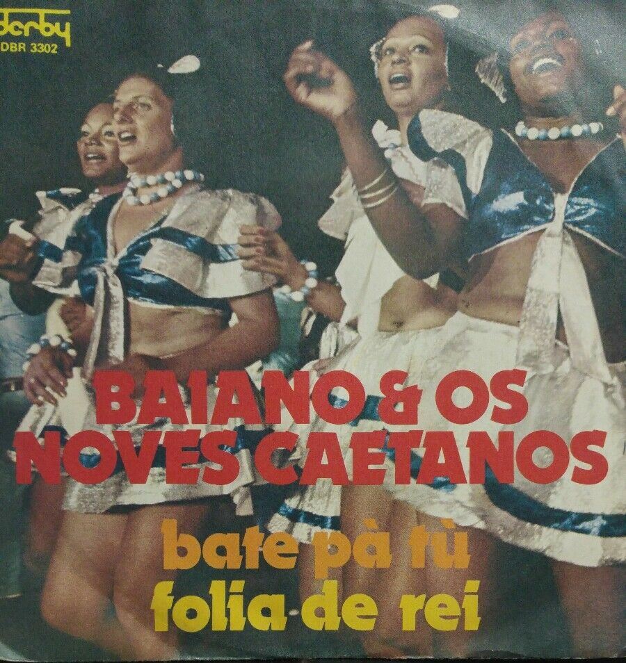 BAIANO E OS NOVES CAETANOS BATE PA TU FOLIA DE REI 45 RPM 7
