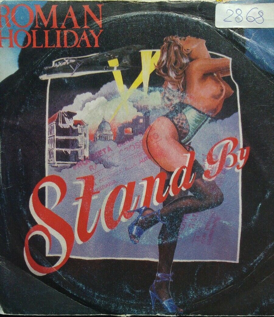 45 rpm 7'' ROMAN HOLLIDAY Stand by /Round & round 1983