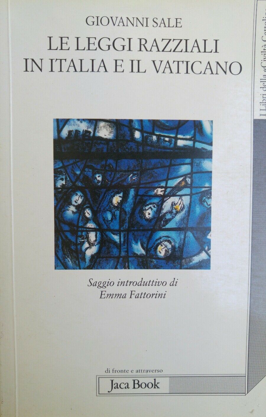 LE LEGGI RAZZIALI IN ITALIA E IL VATICANO Giovanni Sale AE44