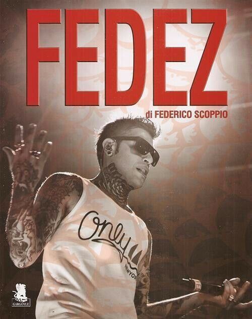 FEDEZ FEDERICO SCOPPIO GARGOYLE