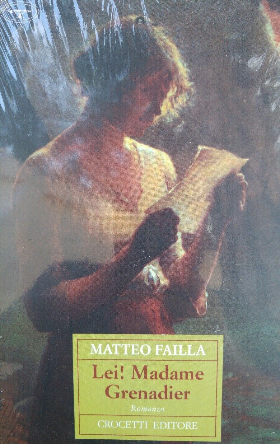 LEI! MADAME GRENADIER Matteo Failla CROCETTI