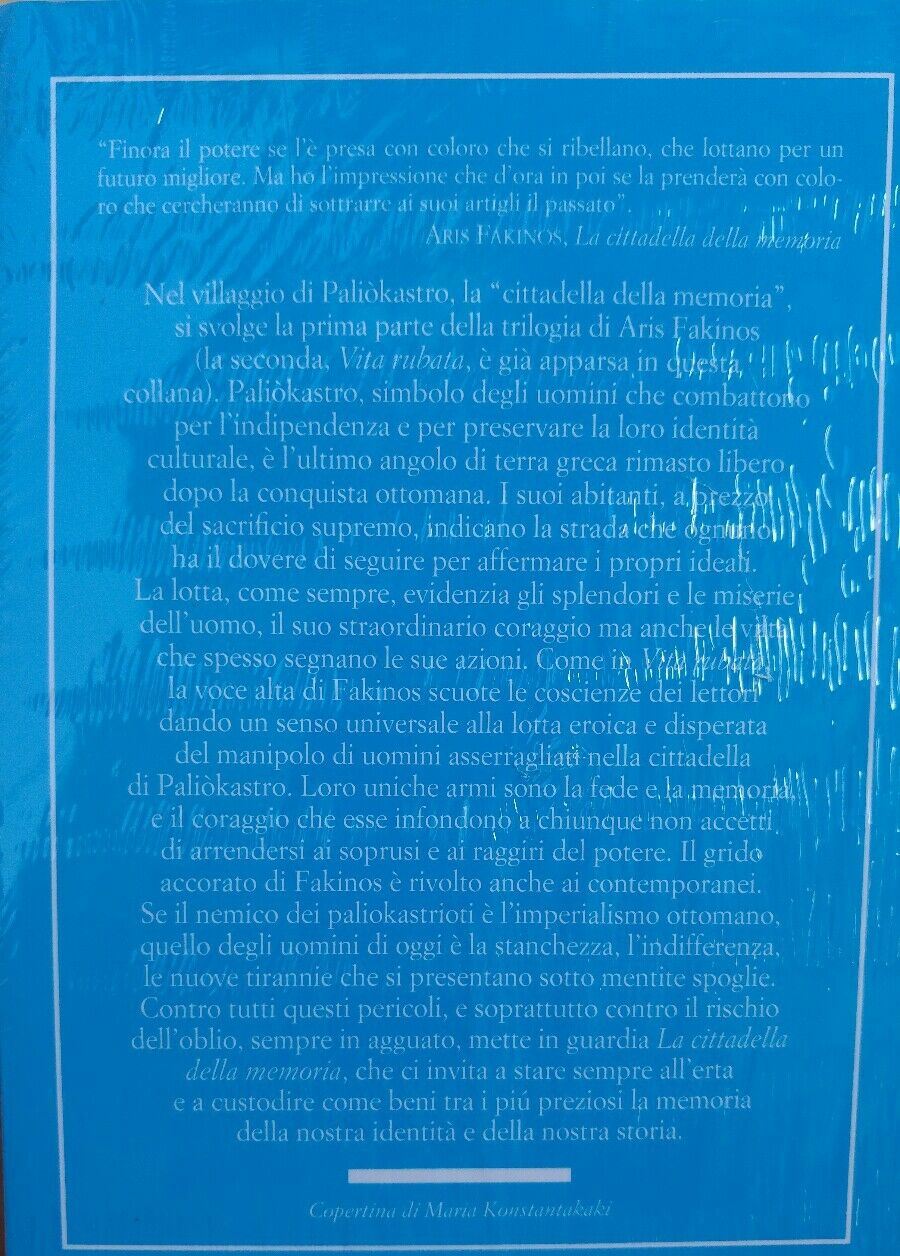 LA CITTADELLA DELLA MEMORIA Aris Fakinos