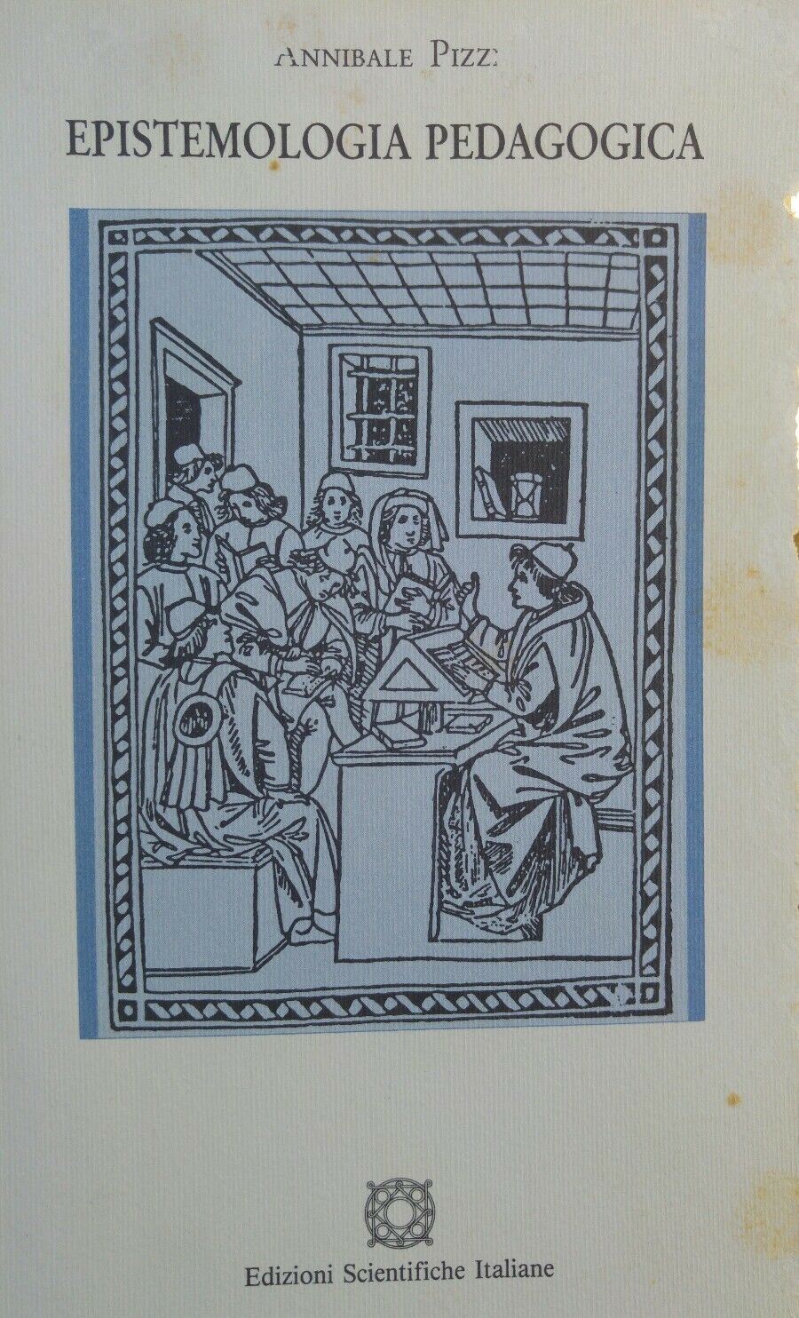 EPISTEMOLOGIA PEDAGOGICA A. PIZZI AE122