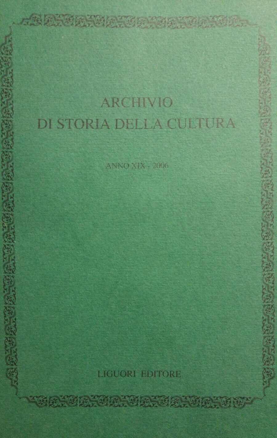 ARCHIVIO DI STORIA DELLA CULTURA ANNO XIX 2006