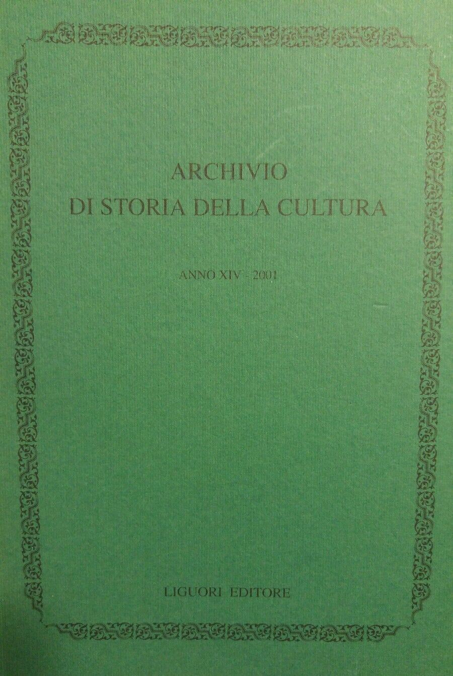 ARCHIVIO DI STORIA DELLA CULTURA ANNO XIV 2001