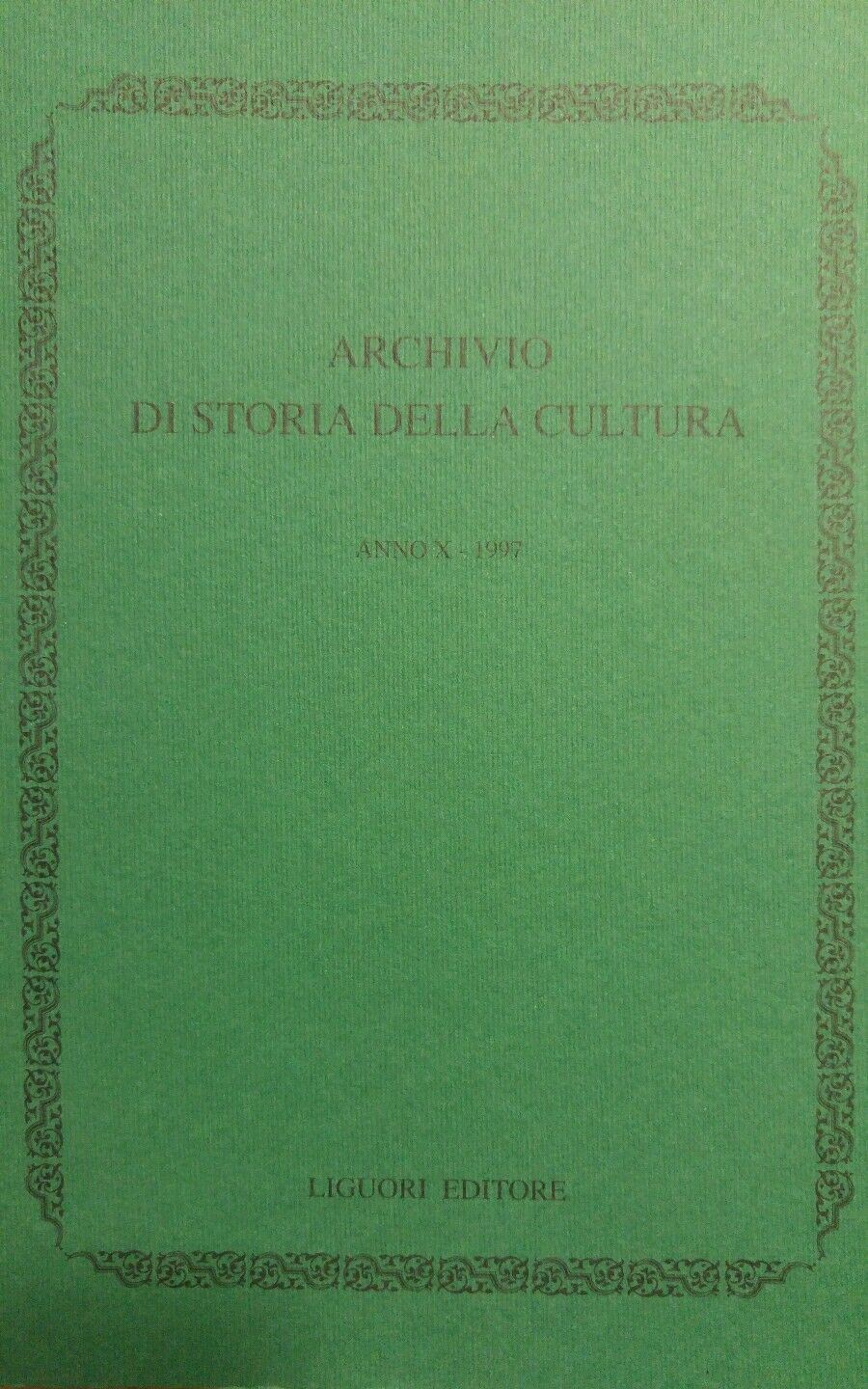 ARCHIVIO DI STORIA DELLA CULTURA ANNO X 1997