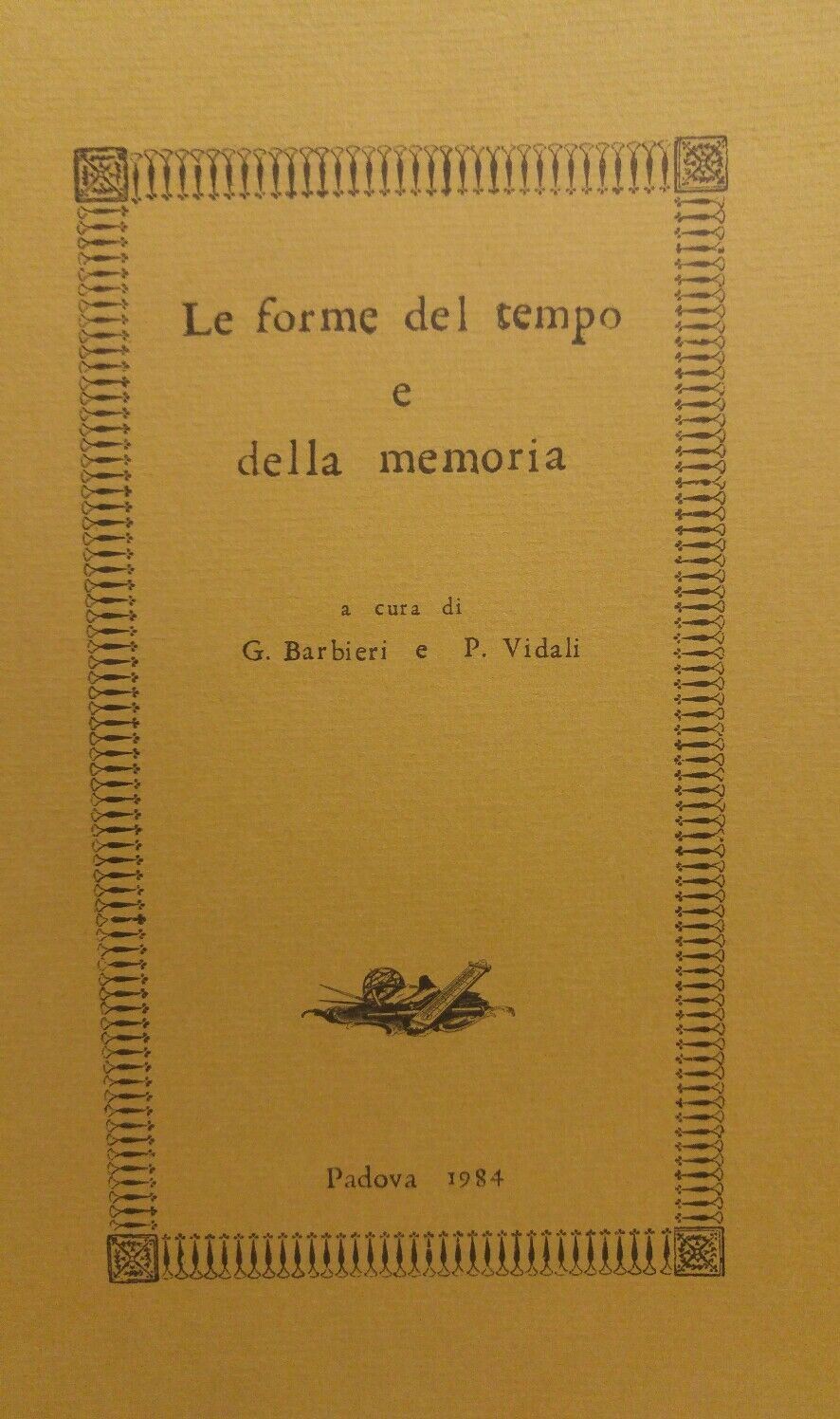 LE FORME DEL TEMPO E DELLA MEMORIA Barbieri Vidali