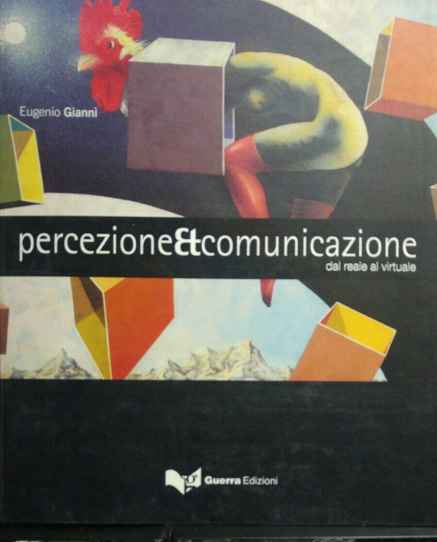 PERCEZIONE ET COMUNUCAZIONE DAL REALE AL VIRTUALE EUGENIO GIANNI