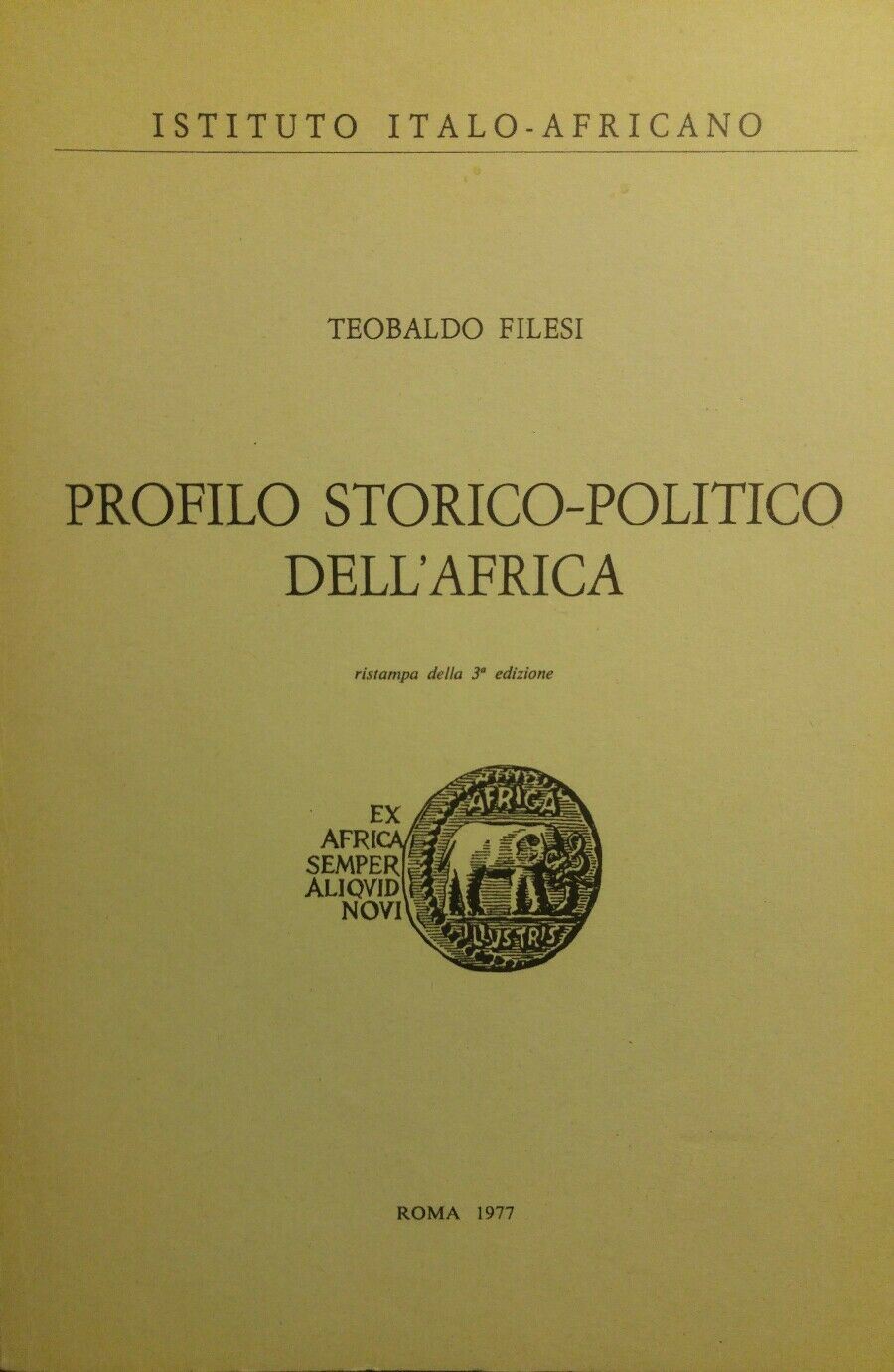 PROFILO STORICO-POLITICO DELL'AFRICA TEOBALDO FILESI AE151