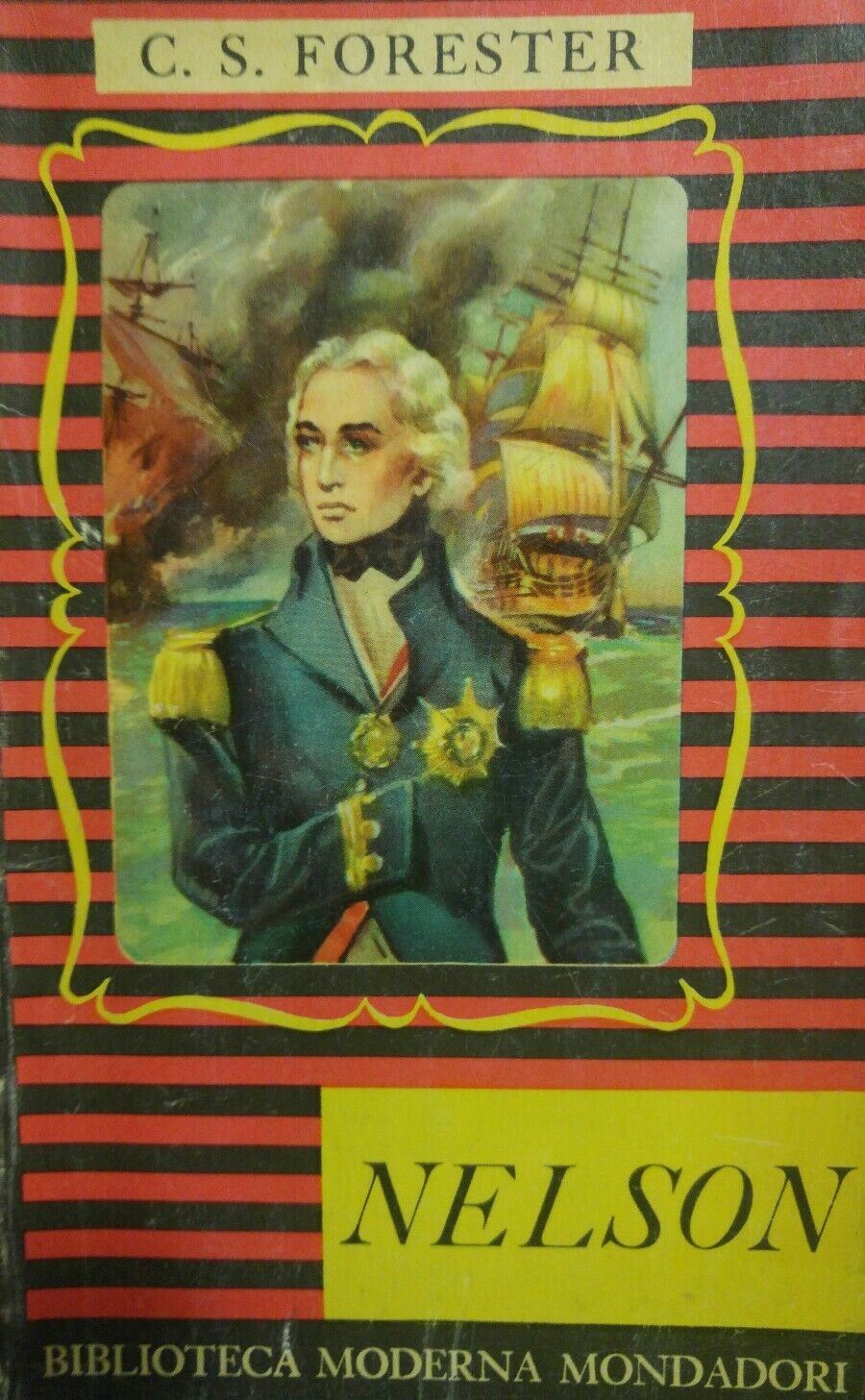 NELSON C.S. FORESTER BIBLIOTECA MODERNA MONDADORI AE17
