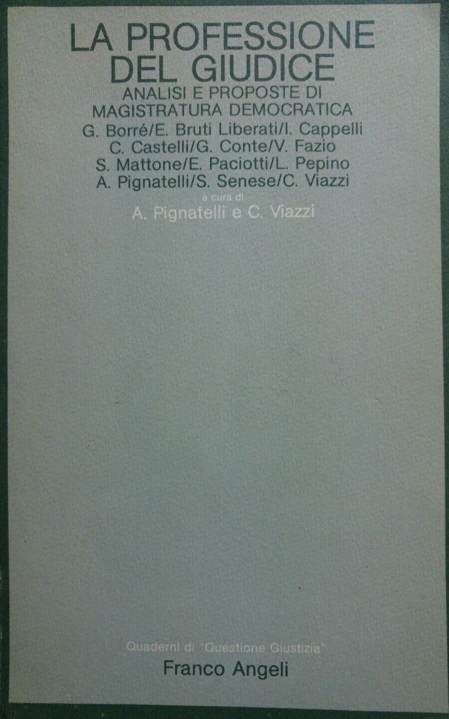 LA PROFESSIONE DEL GIUDICE - AA.VV. - Franco Angeli