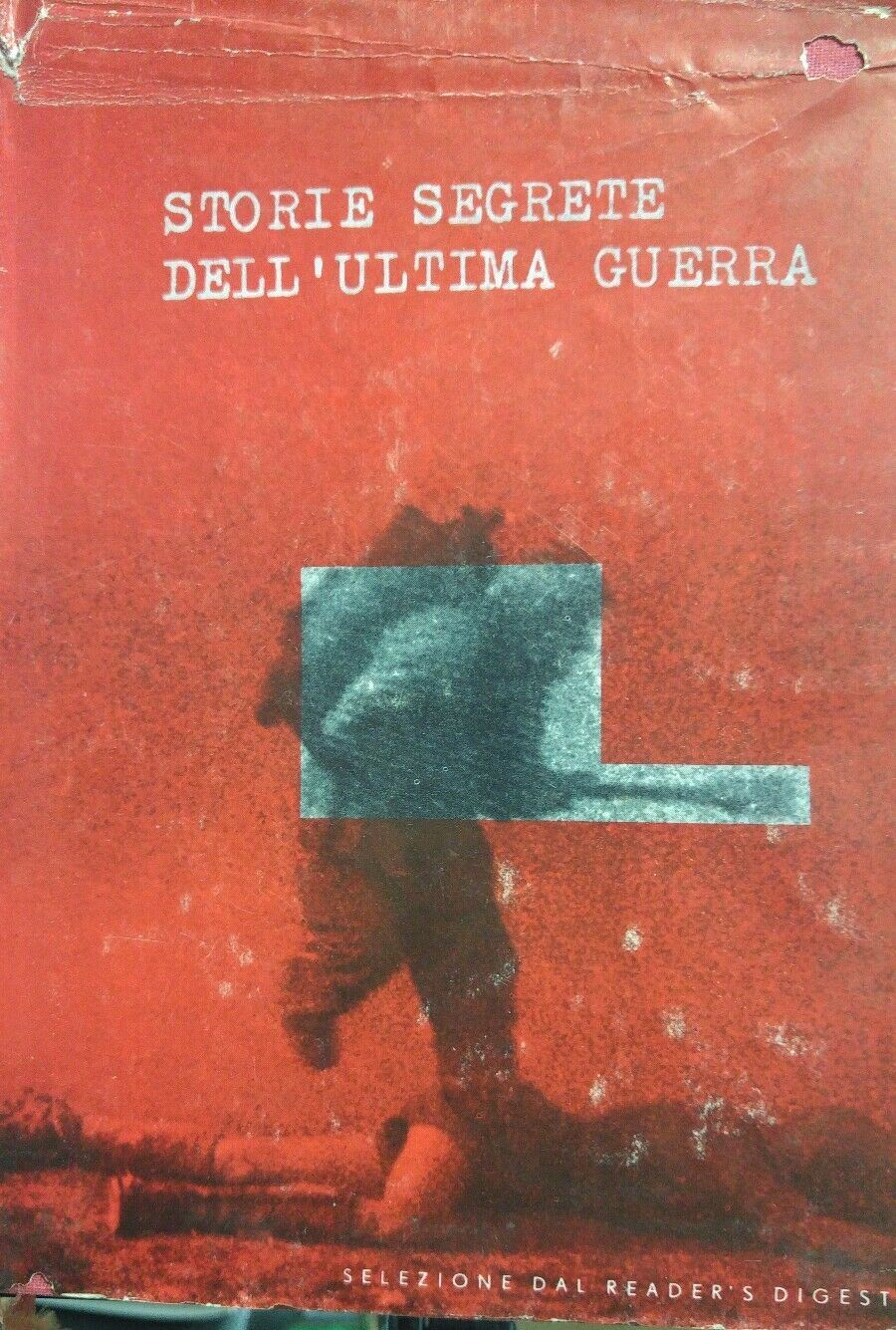 STORIE SEGRETE DELL'ULTIMA GUERRA