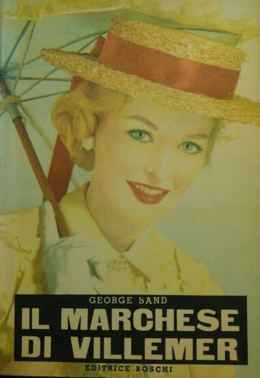 IL MARCHESE DI VILLEMER George Sand EDITRICE BOSCHI