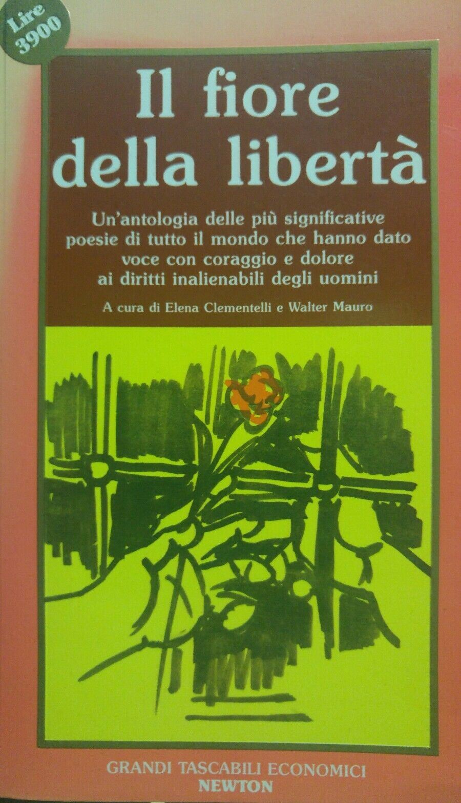 IL FIORE DELLA LIBERTÀ Poesie di pace e libertà