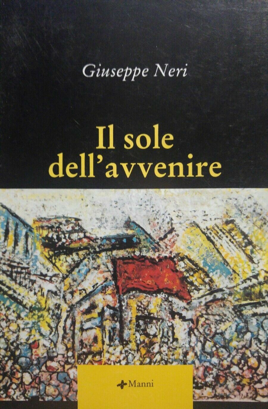 IL SOLE DELL'AVVENIRE GIUSEPPE NERI