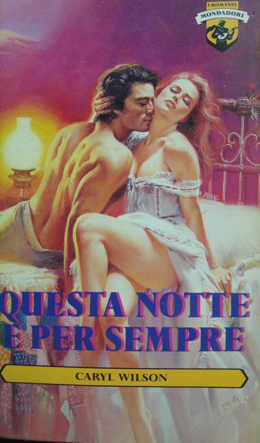 QUESTA NOTTE E' PER SEMPRE C. WILSON I ROMANZI MONDADORI N.268
