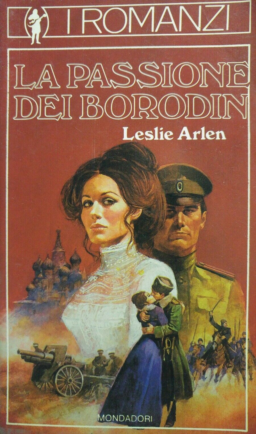 LA PASSIONE DEI BORODIN I ROMANZI MONDADORI N.45
