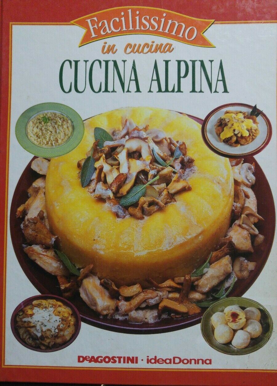 CUCINA ALPINA FACILISSIMO IN CUCINA