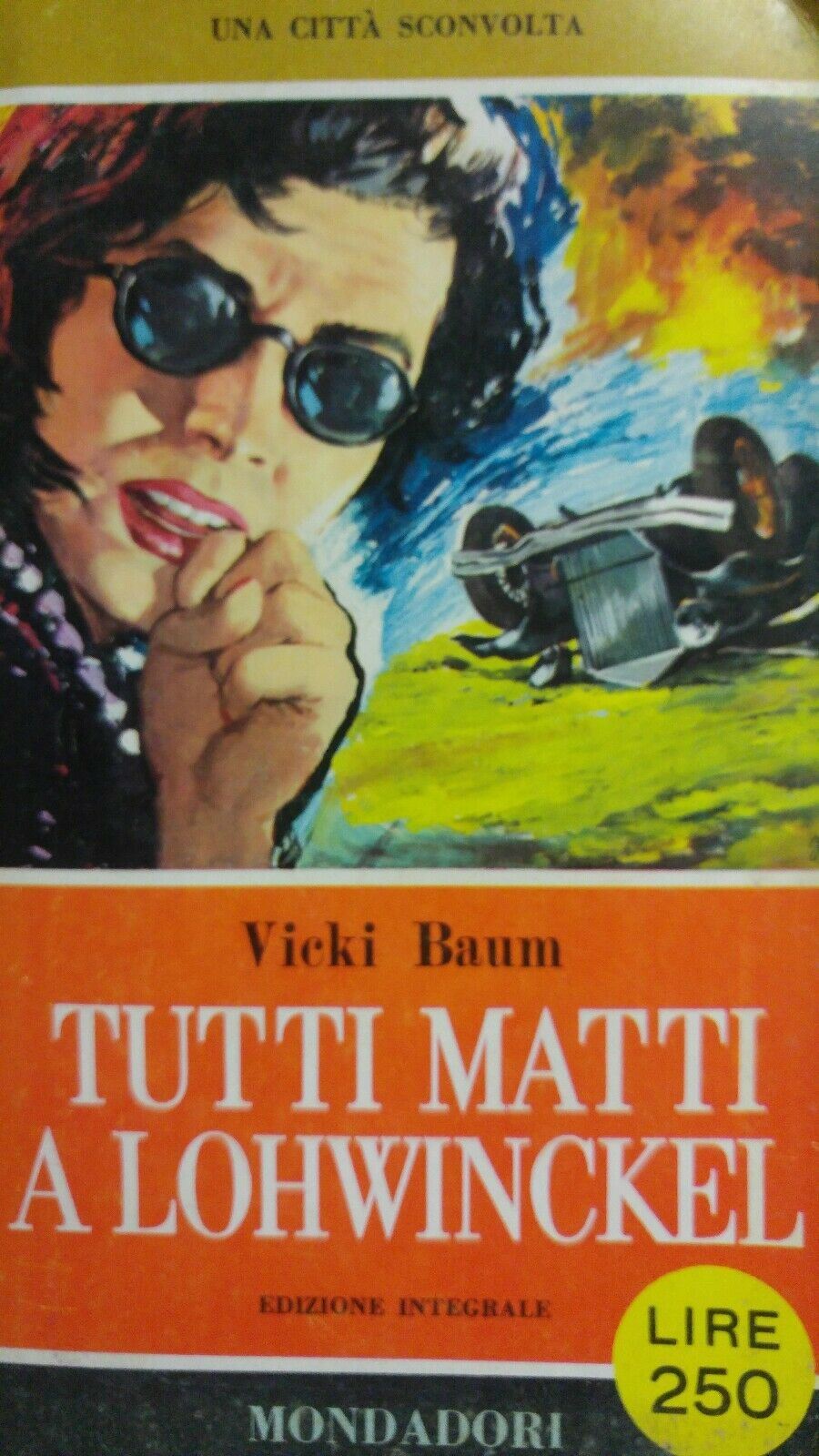 TUTTI MATTI A LOHWINCKEL V. BAUM MONDADORI 1959  P12023