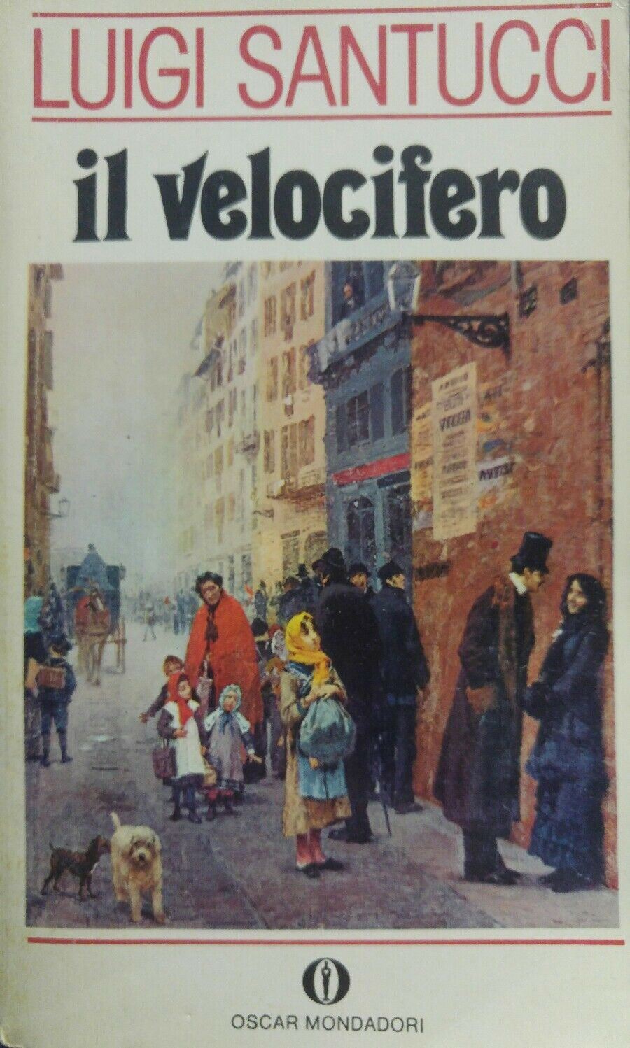 IL VELOCIFERO L. SANTUCCI OSCAR MONDADORI P12379