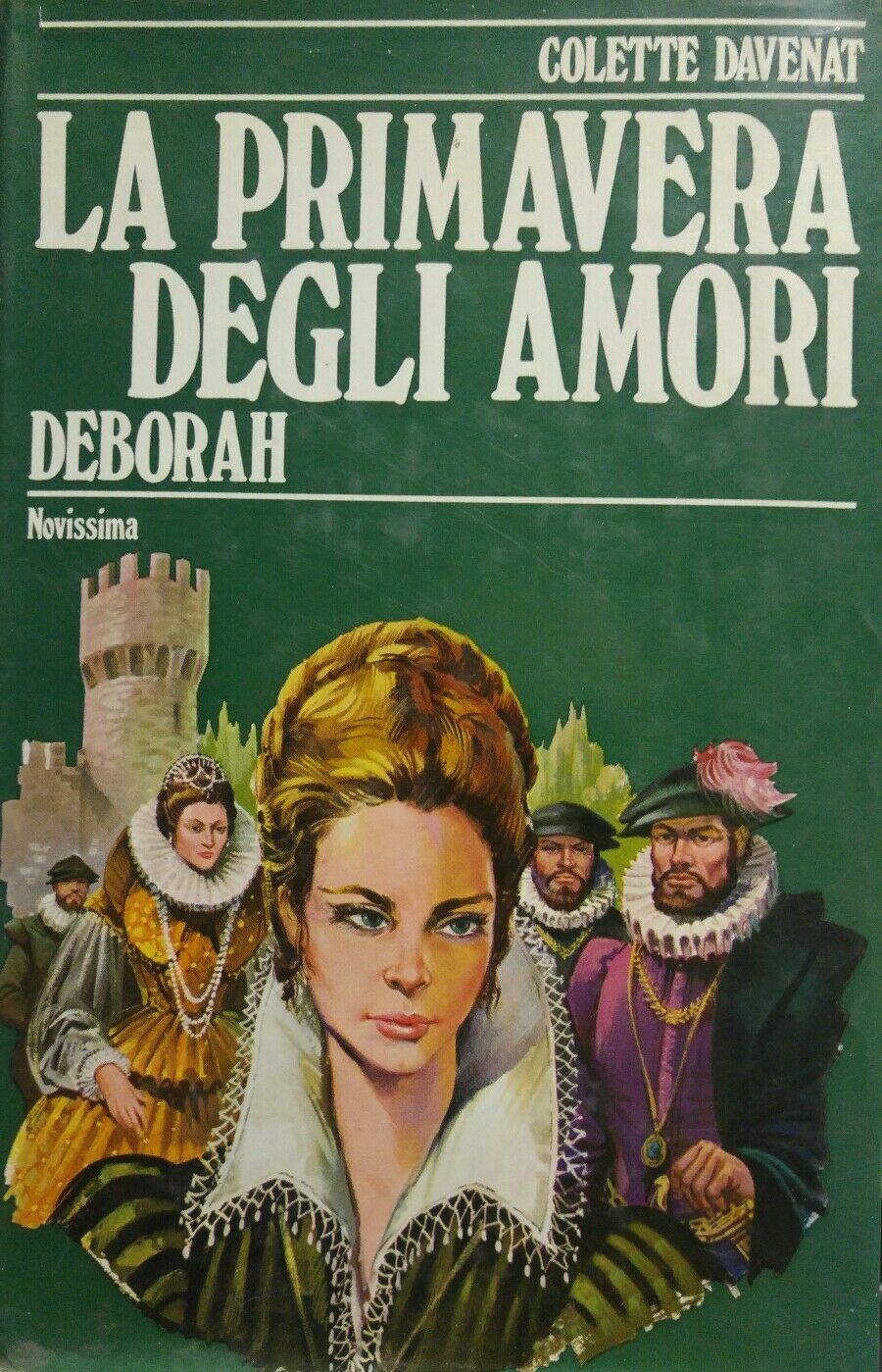 Colette Davenat - LA PRIMAVERA DEGLI AMORI - Deborah