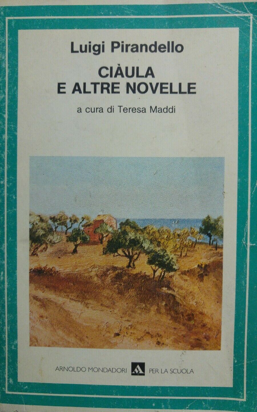 CIAULA E ALTRE NOVELLE L.PIRANDELLO P12537