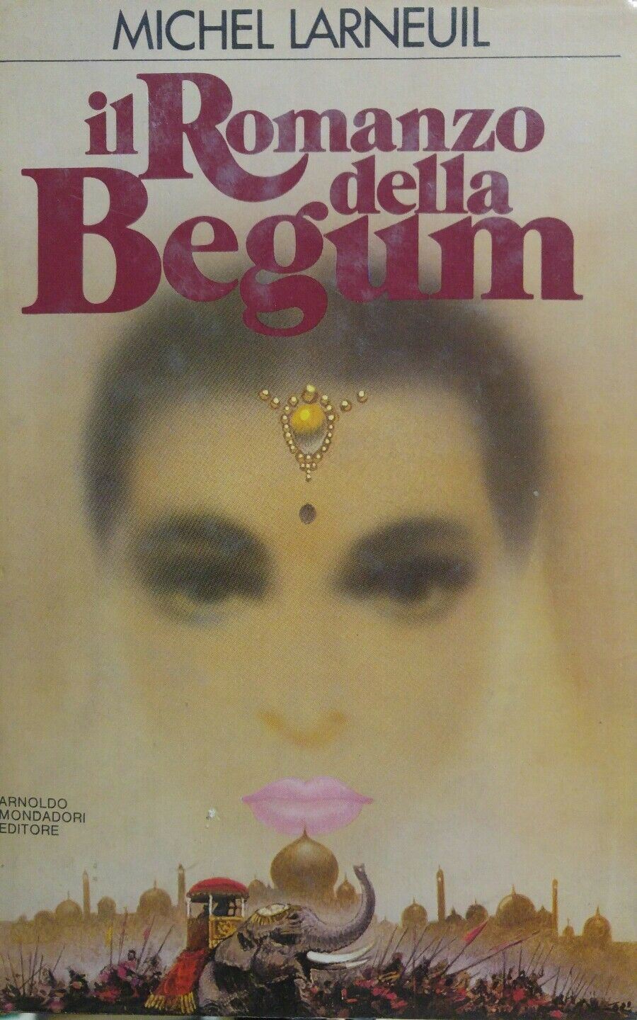IL ROMANZO DELLA BEGUM M. LARNEUIL I EDIZIONE 1982 P12588