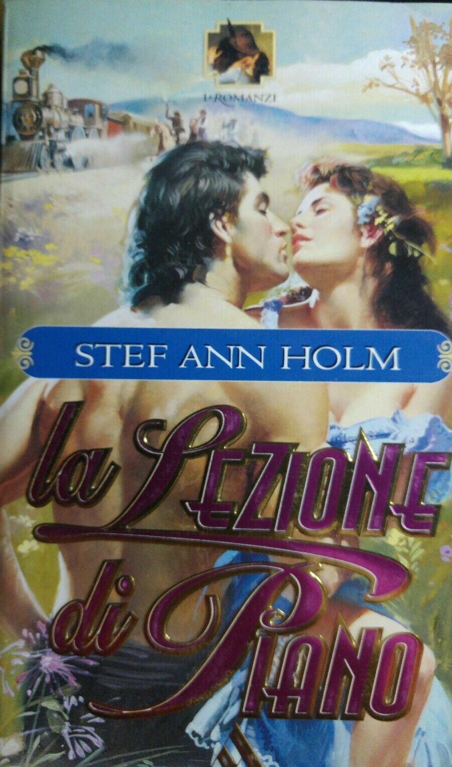 LA LEZIONE DI PIANO STEF ANN HOLM I ROMANZI MONDADORI N.313