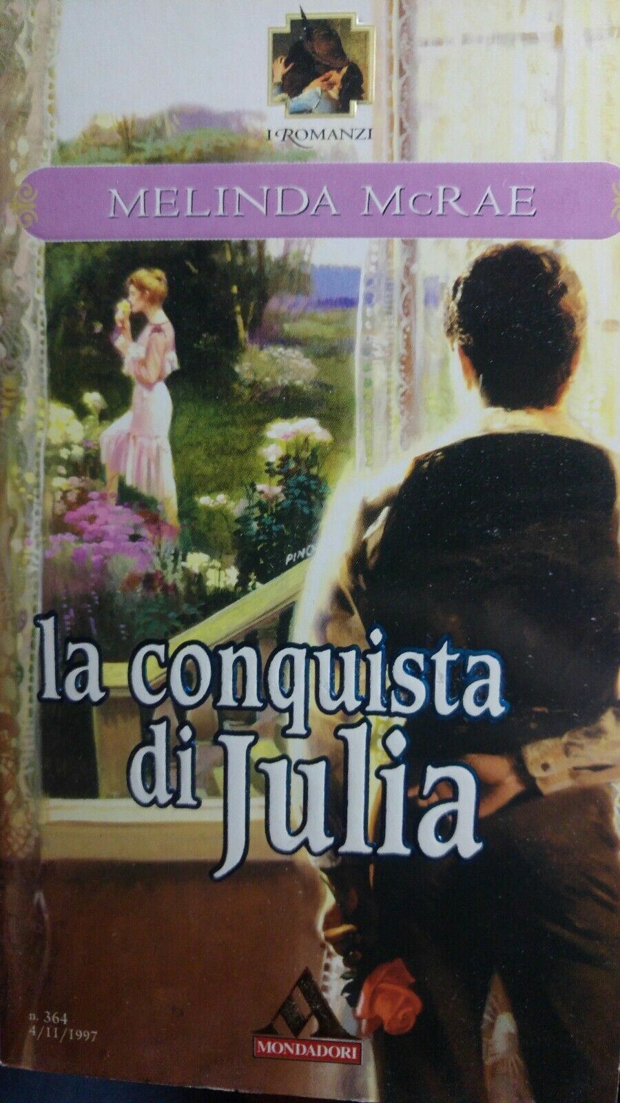 LA CONQUISTA DI JULIA M.MCRAE I ROMANZI MONDADORI N.364