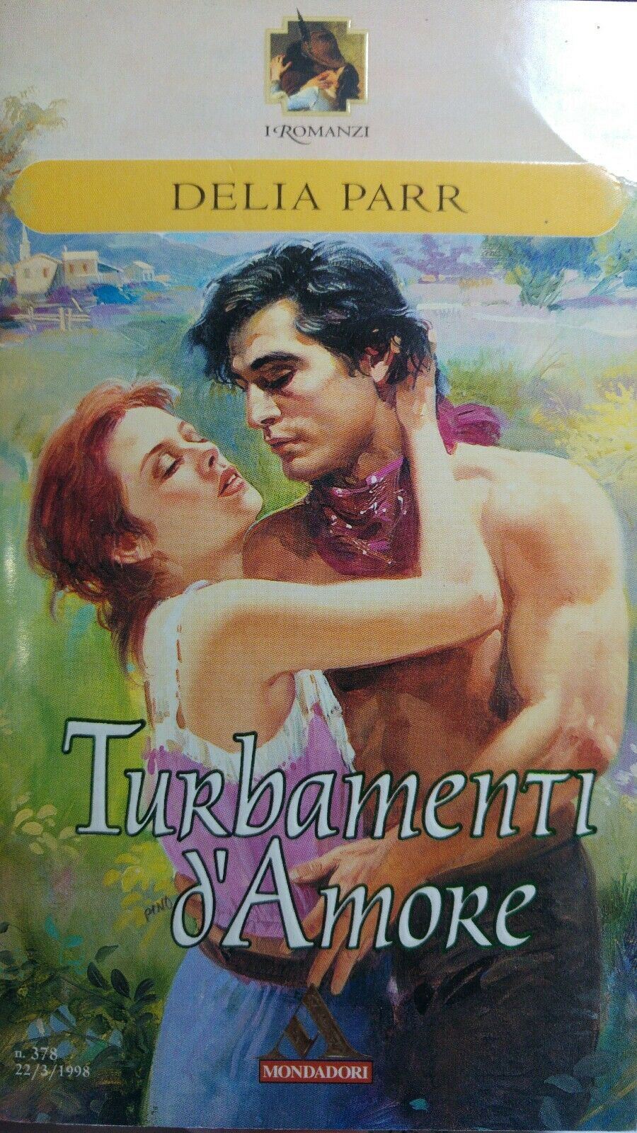 TURBAMENTI D'AMORE D.PARR I ROMANZI MONDADORI N.378