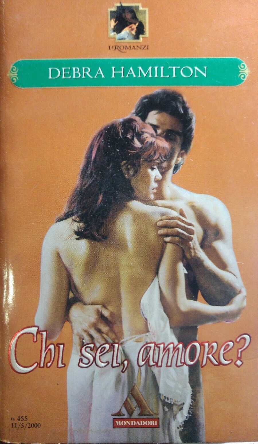 CHI SEI AMORE? I ROMANZI MONDADORI N.455