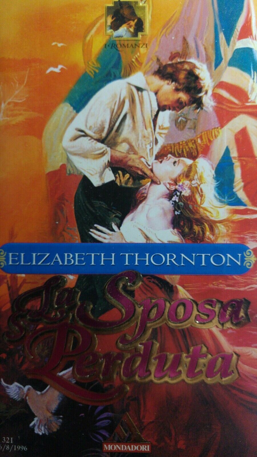 LA SPOSA PERDUTA I ROMANZI MONDADORI N.321