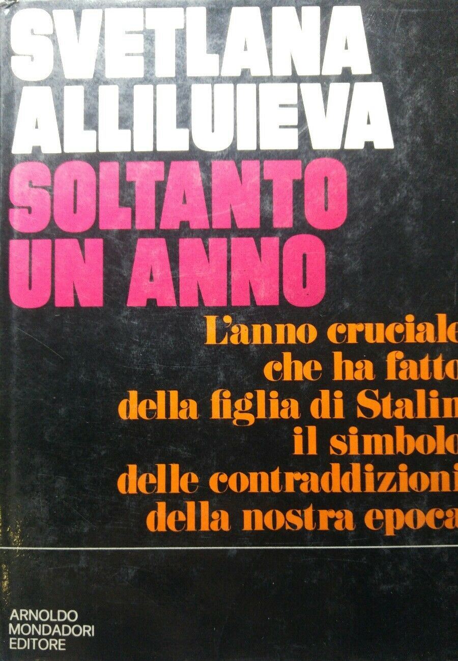 SOLTANTO UN ANNO SVETLANA ALLILUIEVA Q33